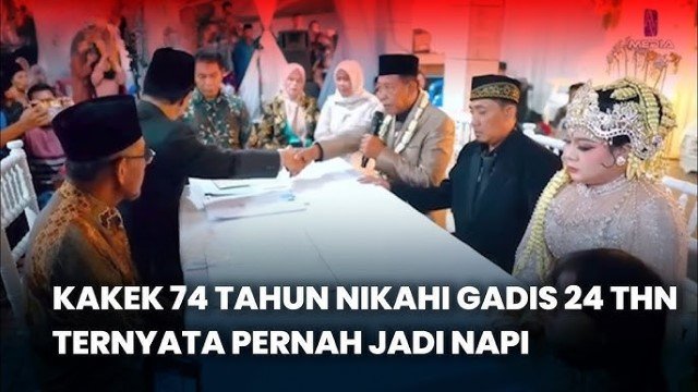 5 FAKTA Mengejutkan Viral Kakek 74 Tahun Nikahi Gadis 24 Tahun, Maharnya Rp 3 Miliar!