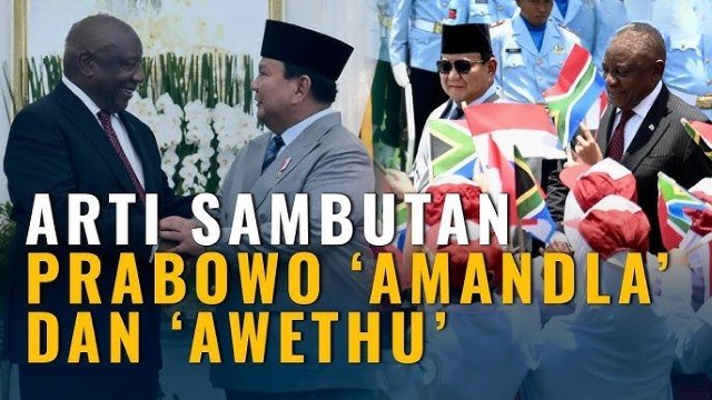 Amandla! Awethu! Ini Makna Teriakan Prabowo dan Presiden Afrika Selatan