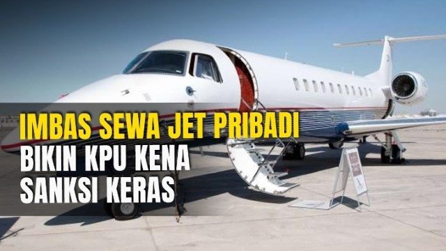 Borok KPU Terbongkar Lagi: Sengaja Tak Laporkan Penggunaan Jet Mewah ke DPR!
