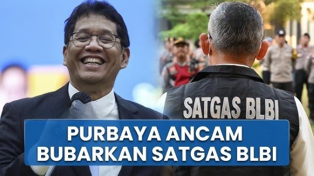 Menohok! Purbaya Mau Bubarkan Satgas BLBI dan Sindir Kinerjanya: Membuat Ribut Saja, Hasilnya Sedikit!