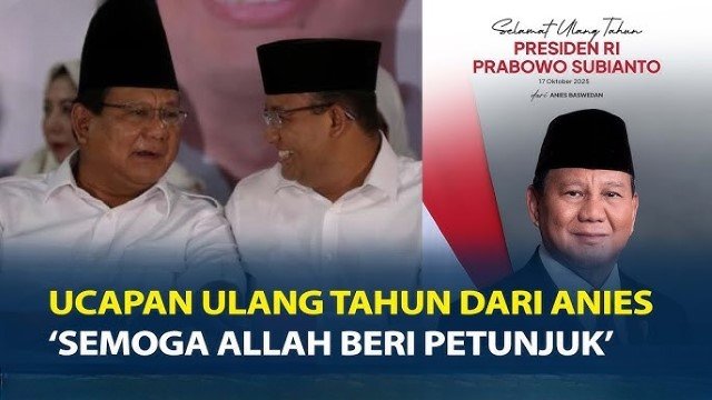 Ucapan Selamat Ultah Anies ke Prabowo Bikin Netizen Salfok: Sentilan Berkelas!