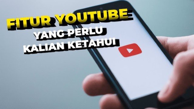 6 Fitur Tersembunyi di YouTube yang Bikin Pengalaman Nontonmu Lebih Menyenangkan!