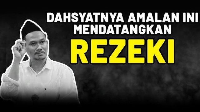 7 Amalan Membuka Pintu Rezeki yang Tertutup Menurut Islam, Baca Setiap Habis Sholat