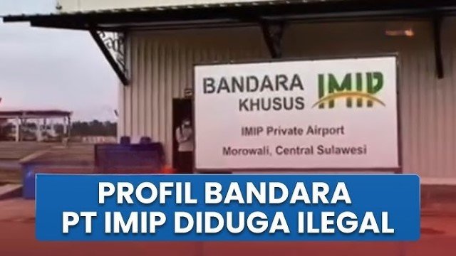 Diamuk Menhan Sjafrie, Ternyata Bandara IMIP Diakui Kemenhub dan Dunia: Punya Fasilitas Lengkap, Proyek Milik Siapa?