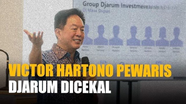 Djarum Buka Suara Soal ‘Pencekalan’ Victor Hartono Dalam Kasus Dugaan Korupsi Tax Amnesty