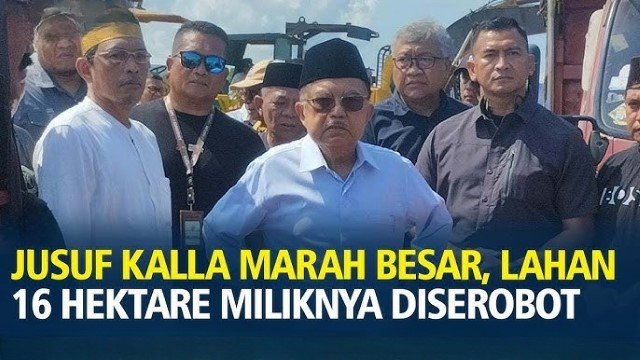 Jusuf Kalla Ngamuk di Makassar: Tanah Saya Dirampok Mafia, Ini Ciri Khas Lippo!