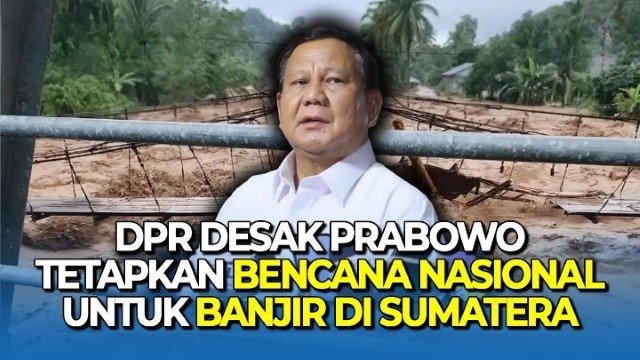Pemerintah Tak Tetapkan Status Bencana Nasional untuk Banjir Sumatera, Ini Alasannya!