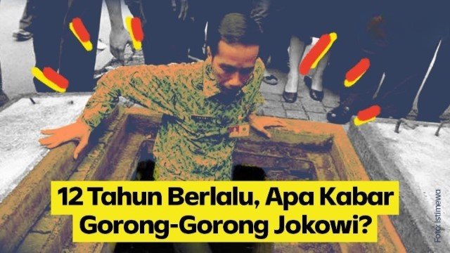 ‘Seandainya Jokowi Tertimbun di Gorong-Gorong Waktu Itu’