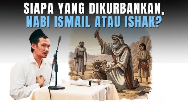 Siapa Putra Nabi Ibrahim yang Disembelih, Ismail atau Ishak? Gus Baha Ungkap Jawabannya!