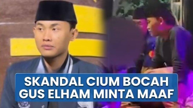 Video Cium Anak Kecil di Panggung Viral, Gus Elham Akhirnya Minta Maaf