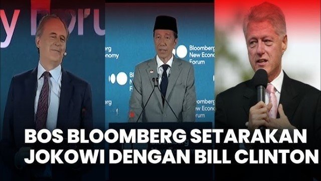 Wow! Bos Bloomberg ‘Setarakan’ Jokowi dengan Mantan Presiden Amerika Serikat Bill Clinton