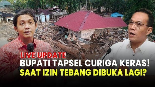 Bupati Tapsel Bongkar Kemenhut Izinkan Penebangan Hutan, Kader PSI Minta Raja Juli Tak Disalahkan!