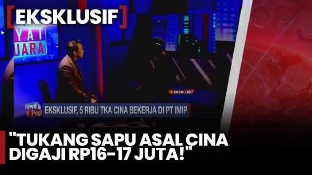 Heboh Kerja Ringan Gaji Sultan: Cuma Menyapu, TKA China PT IMIP Digaji Rp18 Juta per Bulan!