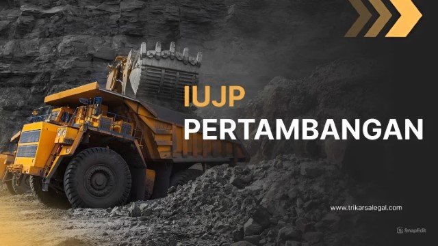 Kontraktor Pertambangan Diminta Tertib Perizinan IUJP