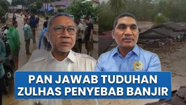 PAN Geram: Isu Zulhas Penyebab Banjir Sumatera Tak Masuk Akal!
