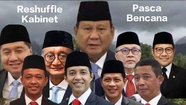 Reshuffle Kabinet Pasca Bencana, Ini Deretan Menteri Yang Perlu Diganti!