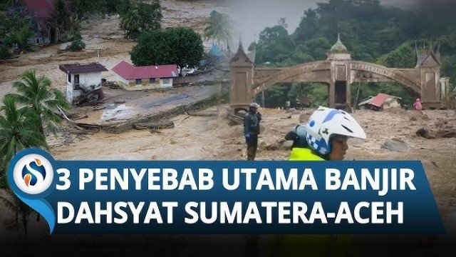 ‘Tiga Narasi’ yang Mengungkap Penyebab Banjir di Sumatera