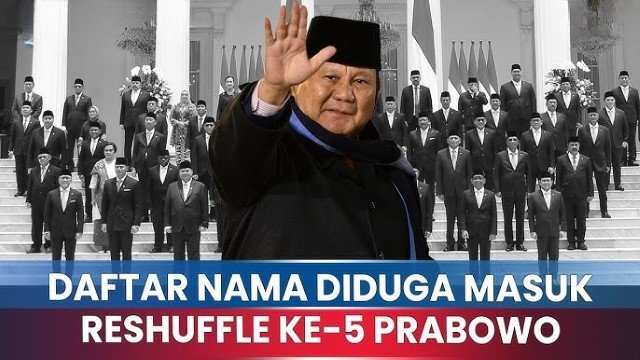7 Menteri Diisukan Kena Reshuffle, Murni Faktor Kinerja atau Muatan Politis Jika Terjadi