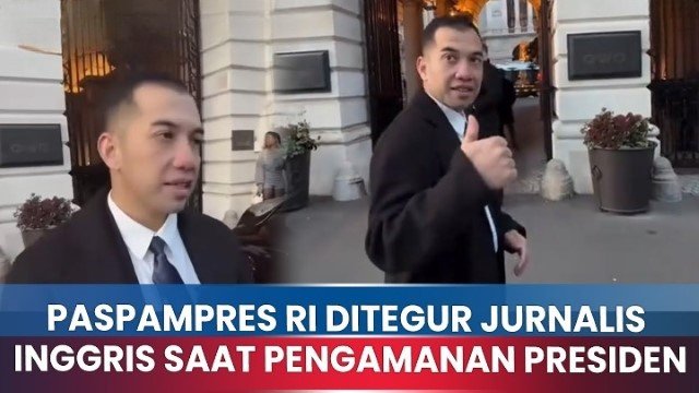 Drama London Paspampres Klarifikasi Soal Halangi Jurnalis Saat Kawal Presiden Prabowo