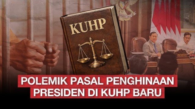 Dulu Dibatalkan MK, Kenapa Pasal Penghinaan Presiden Kini Ada Lagi?