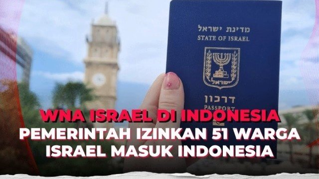 Ekonom Soroti ‘Calling Visa’ 51 Warga Israel: Langgar Amanat UUD 1945!