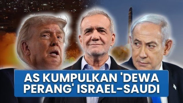 Trump Kumpulkan ‘Dewa Perang’ Israel-Saudi, Persiapan Serang Iran?