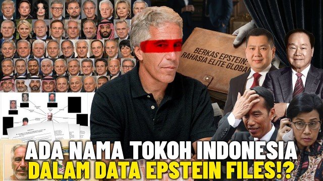 Epstein File Memuat Sejumlah Nama Tokoh Indonesia!