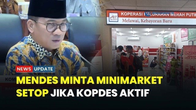 Mendes Kalau Koperasi Desa Sudah Jalan, Minimarket Harus Stop, Kekayaannya Terlalu!