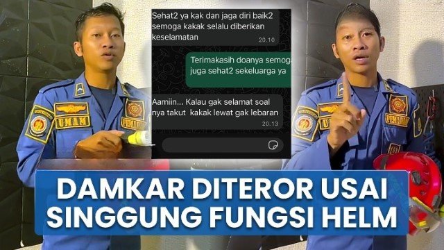 NGERI! Bahas Fungsi Helm, 6 Fakta Petugas Damkar Khairul Umam Diancam Tak Selamat Sampai Lebaran