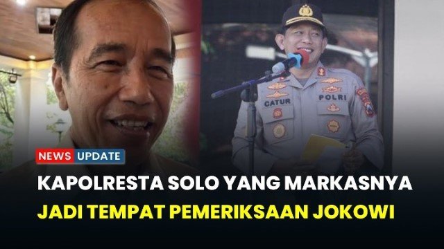 Rekam Jejak Moncer Kapolresta Solo Kombes Catur, Markasnya 2 Kali Jadi Tempat Jokowi Diperiksa