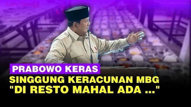 Singgung Soal MBG, Prabowo: Makan di Restoran Mahal Saja Ada Keracunan