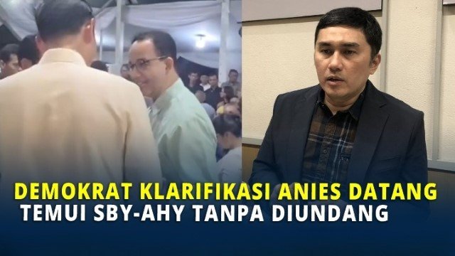 Anies Hadir Tak Diundang di Halal Bi Halal Cikeas, Demokrat Klarifikasi!