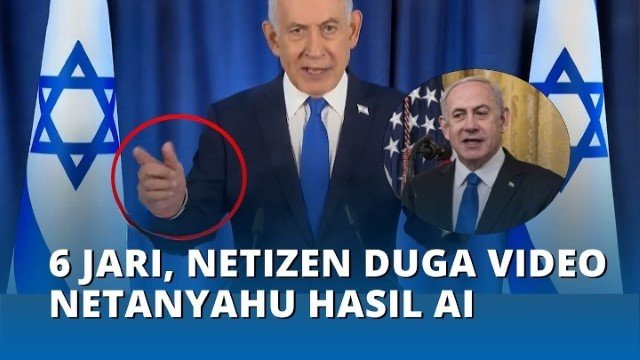 GEGER! Jari Netanyahu Disorot Saat Unggah Video Pernyataan, Diduga Deepfake