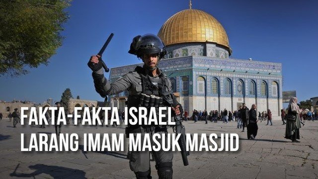 Israel Larang Muslim Sholat di Masjid Al-Aqsa, Ini Ancaman Nyata Dalam QS Al-Baqarah Ayat 114!