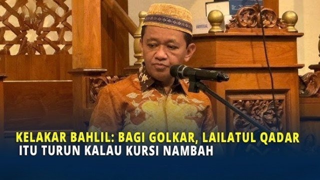 Kelakar Soal Lailatul Qadar Dikaitkan Kursi Golkar, Pengamat Bahlil Nistakan Agama Islam!