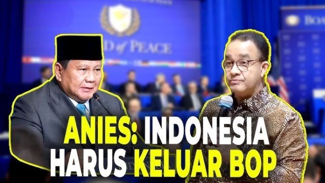 Minta RI Keluar dari BoP Bentukan Trump, Anies Baswedan Pelopornya Melanggar Hukum Internasional!