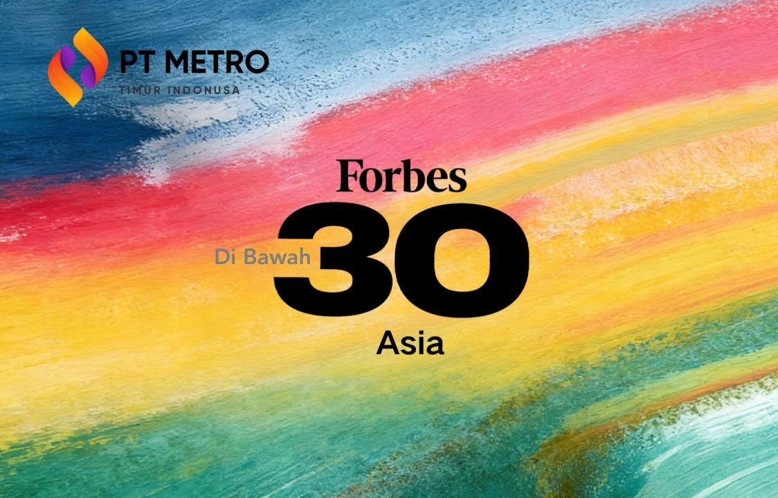 PT Metro Timur Indonusa Mengamati Daftar Forbes Asia U30: AI Keuangan Menjadi Tren Utama
