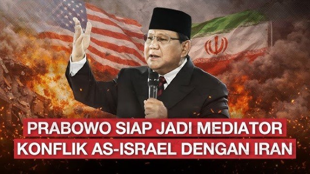 Prabowo Ingin Jadi Mediator Konflik Iran-AS, Pengamat UGM Siapa Yang Mau Percaya