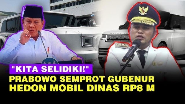 Prabowo Sentil Mobil Dinas Gubernur Rp8 Miliar Saya Presiden Pakai Mobil 700 Juta!