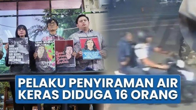 16 Orang Diduga Pelaku Teror Air Keras Andrie Yunus, Ini Tampangnya di CCTV!