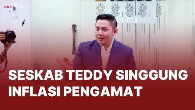 Akademisi Kritik Istilah 'Inflasi Pengamat' dari Seskab Teddy Pemerintah Mulai Antikritik!