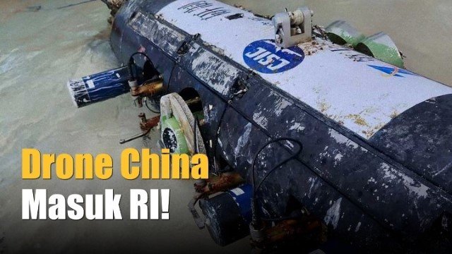 BAHAYA! Analis Ungkap Kelemahan Pertahanan Indonesia di Balik Penemuan Drone Bawah Laut China