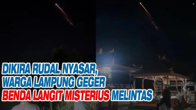 BRIN Bongkar Misteri Benda Langit di Lampung, Ternyata...