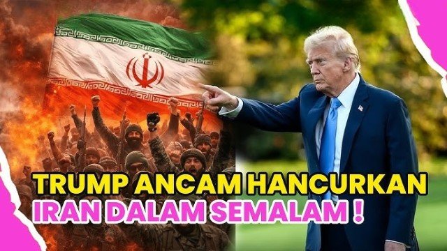 Beringas! Trump Ancam Hancurkan Iran, Tak Peduli Hukum Internasional Dilanggar