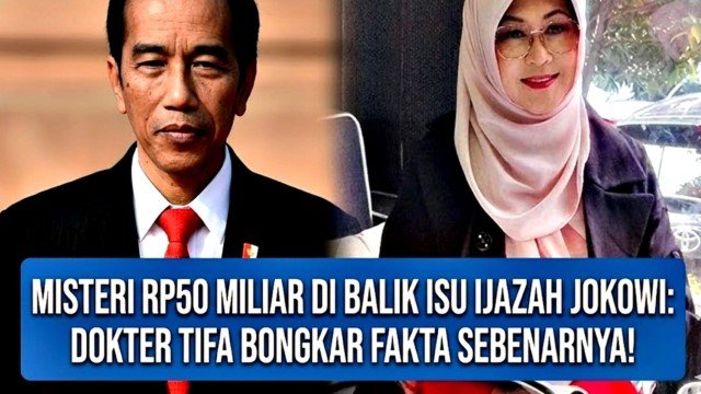 Misteri Rp50 Miliar di Balik Isu Ijazah Jokowi Dokter Tifa Akhirnya Bongkar Fakta Sebenarnya!