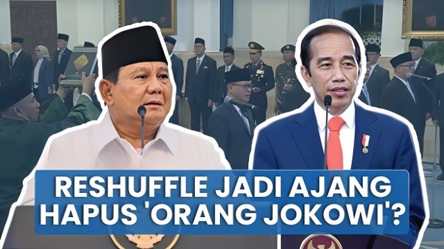 Pengamat Reshuffle Kabinet Prabowo Harus Menyeluruh, Menteri Titipan Jokowi Harus Diganti!