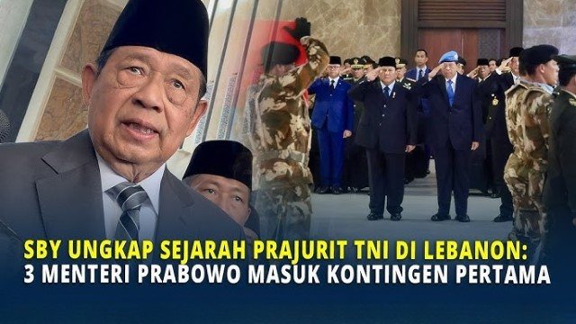 Profil 3 Menteri Prabowo yang Disebut SBY Sebagai Kontingen Pertama TNI di Lebanon, Lulusan Terbaik!