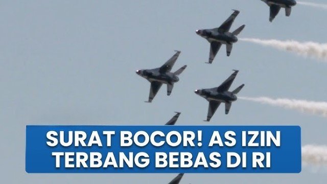 Surat Kemlu Bocor Izin 'Terbang Bebas' Militer AS Berisiko Jadikan Indonesia 'Medan Perang'