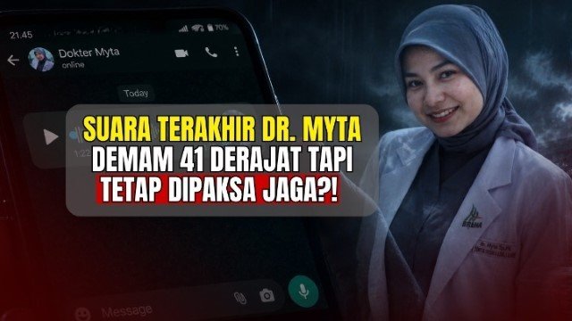 GEGER! Rekaman Pilu Dokter Myta Sebelum Menghembuskan Nafas Terakhir 'Tolong'