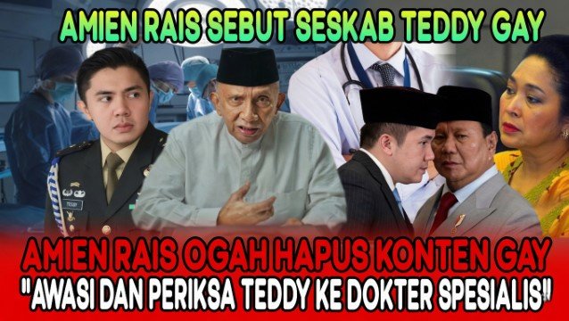 NAHLOH! Amien Rais Siap Hadapi Teddy di Pengadilan Saya Akan Bawa Dokter Spesialis Buktikan Si Teddy Gay